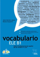 Vocabulario ELE B1: Basic Spanish Vocabulary for Levels A1 to B1