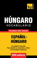 Vocabulario Espanol-Hungaro - 9000 Palabras Mas Usadas