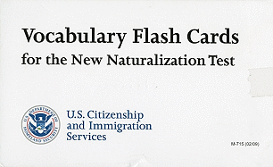 Vocabulary Flash Cards for the New Naturalization Test - Compiler-Citizenship And Immigration Services (U.S. )