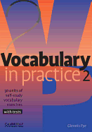 Vocabulary in Practice 2: 30 Units of Self-Study Vocabulary Exercises with Tests