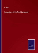 Vocabulary of the Tigr? Language