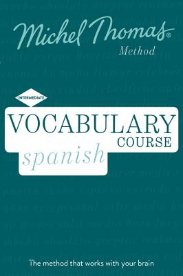 Vocabulary Spanish (Learn Spanish with the Michel Thomas Method) - Thomas, Michel (Narrator)