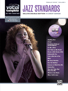 Vocal Complete -- Female Voice Jazz Standards: Piano/Vocal Sheet Music with Orchestrated Backing Tracks, Book & Online Audio/Software