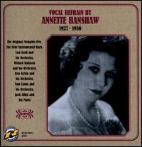 Vocal Refrain by Annette Hanshaw 1927-1930 - Annette Hanshaw