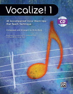 Vocalize!: 45 Accompanied Vocal Warm-Ups That Teach Technique, Book & Enhanced CD