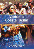 Vodun in Coastal Benin: Unfinished, Open-Ended, Global