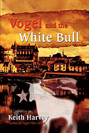 Vogel and the White Bull