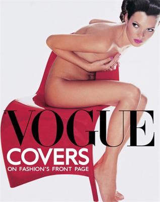 Vogue Covers: On Fashion's Front Page - Derrick, Robin, and Muir, Robin