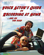 Voice Actor's Guide to Recording at Home and on the Road