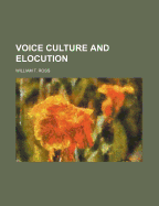 Voice Culture and Elocution