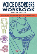 Voice Disorders Workbook - Sapienza, Christine M, and Hoffman-Ruddy, Bari