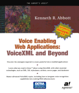Voice Enabling Web Applications: VoiceXML and Beyond