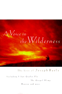 Voice in the Wilderness - Bayly, Joseph, and B01, and Bayly, Timothy B (Editor)