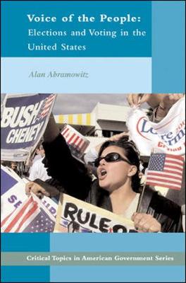 Voice of the People: Elections and Voting in the United States - Abramowitz, Alan, and Abramowitz Alan