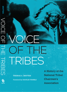 Voice of the Tribes: A History of the National Tribal Chairmen's Association Volume 20