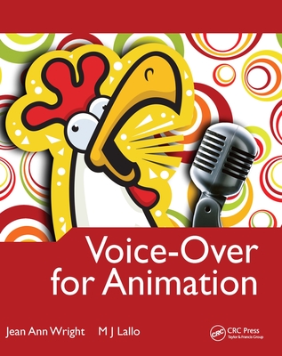 Voice-Over for Animation - Wright, Jean Ann, and Lallo, M J