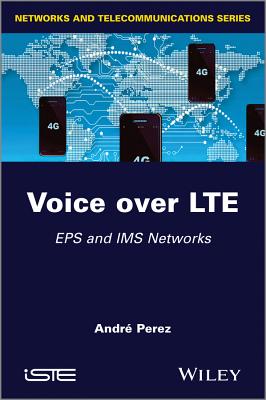 Voice Over Lte: EPS and IMS Networks - Prez, Andr