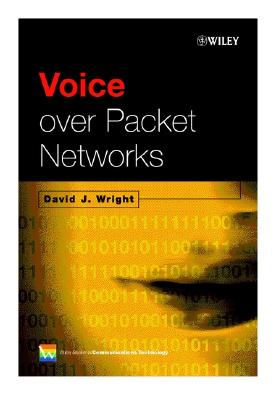 Voice Over Packet Networks - Wright, David J