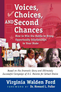 Voices, Choices, and Second Chances