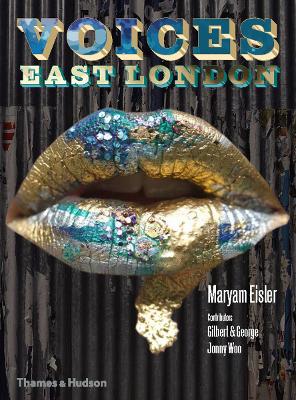 Voices East London - Eisler, Maryam, and George, Gilbert & (Contributions by), and Woo, Jonny (Contributions by)
