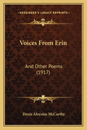 Voices from Erin: And Other Poems (1917)