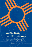 Voices from Four Directions: Contemporary Translations of the Native Literatures of North America - Swann, Brian (Editor)