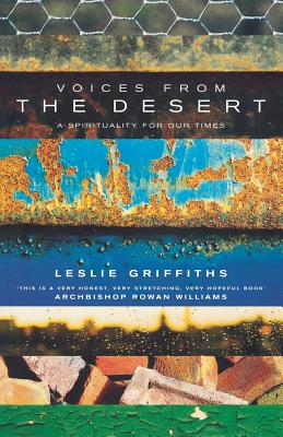 Voices from the Desert: A Spirituality for Our Times - Griffiths, Leslie