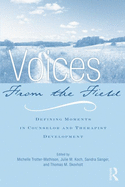 Voices from the Field: Defining Moments in Counselor and Therapist Development