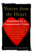 Voices from the Heart: Inspiration for a Compassionate Future - Shapiro, Eddie (Editor), and Shapiro, Deb (Editor)