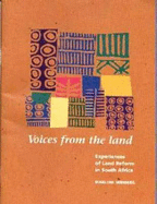 Voices from the Land: Experiences of Land Reform in South Africa