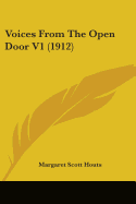 Voices From The Open Door V1 (1912)