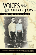 Voices from the Plain of Jars: Life Under an Air War