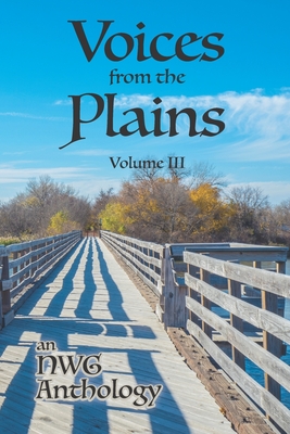 Voices from the Plains: Volume III - Haase, Julie (Editor), and Writers Guild, Nebraska