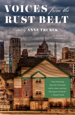 Voices from the Rust Belt - Trubek, Anne