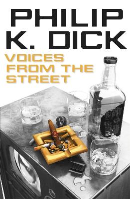 Voices from the Street - Dick, Philip K