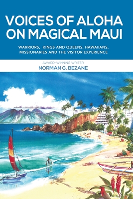 Voices of Aloha on Magical Maui - Bezane, Norman G