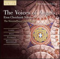 Voices of Angels: Eton Choirbook, Vol. 5 - The Sixteen