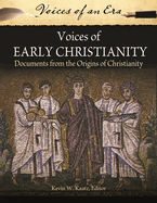 Voices of Early Christianity: Documents from the Origins of Christianity