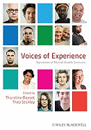 Voices of Experience: Narratives of Mental Health Survivors