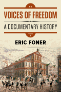 Voices of Freedom: A Documentary History