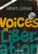 Voices of Liberation: Albert Luthuli