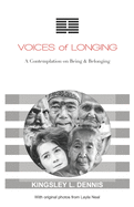 Voices of Longing: A Contemplation on Being & Belonging
