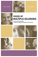 Voices of Multiple Sclerosis: The Healing Companion: Stories for Courage, Comfort and Strength