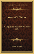 Voices of Nature: A Sequel to Praise of a Simple Life