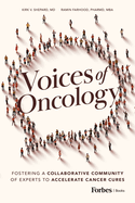 Voices of Oncology: Fostering a Collaborative Community of Experts to Accelerate Cancer Cures