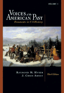Voices of the American Past: Documents in U.S. History, Volume I: To 1877