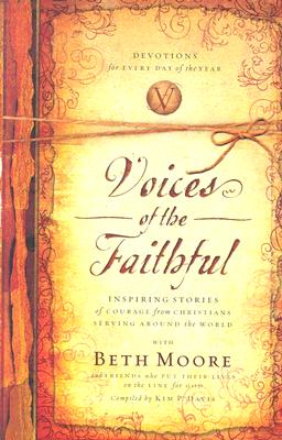 Voices of the Faithful - Moore, Beth, and Davis, Kim P (Compiled by)