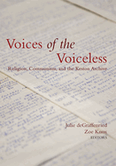 Voices of the Voiceless: Religion, Communism, and the Keston Archive
