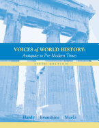 Voices of World History: Antiquity to Pre-Modern Times