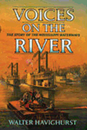 Voices on the River: The Story of the Mississippi Waterways